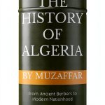 Algeria History Book by Muzaffar, 1st Edition, English, 166 Pages-0